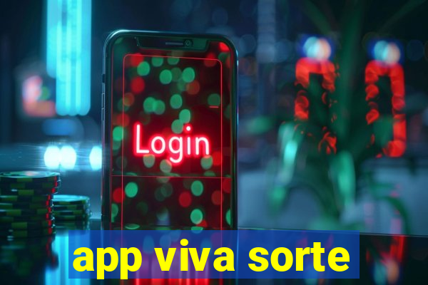 app viva sorte